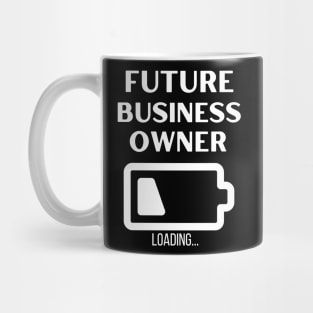 Future business Owner Mug